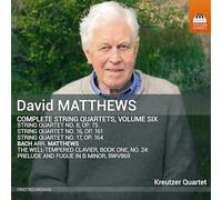 Kreutzer Quartet David Matthews: Complete String Quartets, Vol. 6 (CD)