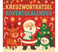Kreuzworträtsel Adventskalender: 24 Tage Weihnachtslacher & Rätselspaß | 48 verrückte Kreuzworträtsel | Das originellste Geschenk unterm Tannenbaum