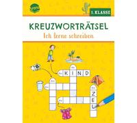 Kreuzworträtsel. Ich lerne schreiben (1. Klasse): 40 Kreuzworträtsel für Leseanfänger, für Kinder ab 6 Jahren