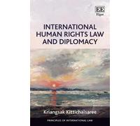 Kriangsak Kittichais International Human Rights Law and Diplo (Copertina rigida)