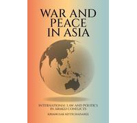 Kriangsak Kittichaisaree War and Peace in Asia (Copertina rigida)