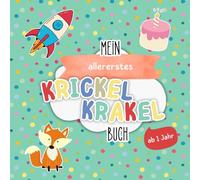 Krickel Krakel Buch | Dein erstes Ausmalbuch mit großen Motiven | Förderung der Motorik und Kreativität: Für Kinder ab 1 Jahr