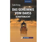 Krieg Gabi Das Geheimnis vom Darss: Schattenlicht (Tascabile)