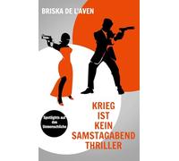 Krieg ist kein Samstagabend Thriller: Spotlights auf das Unmenschliche