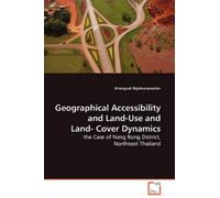 Kriengsak Rojnk Geographical Accessibility and Land-Use and Land-Cov (Tascabile)