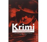 Krimi: Une anthologie du récit policier sous le Troisième Reich