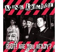 Kriminale, Klasse - Riot! Are You Ready?