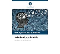 Kriminalpsychiatrie: Handbuch für den Unterricht