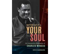 Krin Gabbard Better Git It in Your Soul (Copertina rigida)