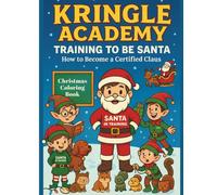 Kringle Academy: Train To Be Santa