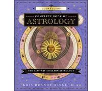 Llewellyn's Complete Book of Astrology: The Easy Way to Learn Astrology
