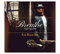 Brownlee, Kris - Breathe: Night Sessions