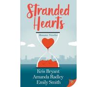 Kris Bryant Emily Smith Amanda Radley Stranded Hearts (Tascabile)