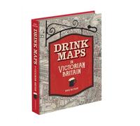Kris Butler Drink Maps in Victorian Britain (Copertina rigida)
