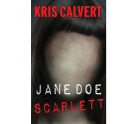 Kris Calvert Jane Doe (Tascabile) Jane Doe Books