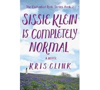 Kris Clink Sissie Klein Is Completely Normal (Tascabile)