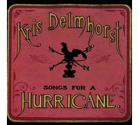 Delmhorst, Kris - Songs For A Hurricane