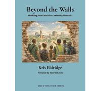 Kris Eldridge Beyond the Walls (Tascabile)