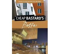 Kris Frieswick Cheap Bastard's™ Guide to Boston (Tascabile) Cheap Bastard