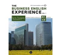 Kris Hagan Language Institute The Business English Experience Vol. 1 (Tascabile)