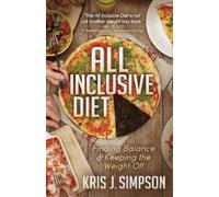 Kris J. Simpson All Inclusive Diet (Tascabile)