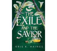 Kris K Haines The Exile and the Savior (Tascabile) Memory Puller