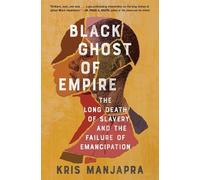 Kris Manjapra Black Ghost of Empire (Tascabile)