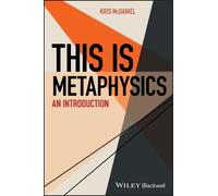 Kris McDaniel This Is Metaphysics (Tascabile) This is Philosophy