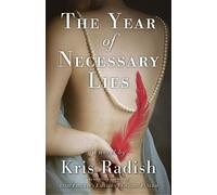 Kris Radish The Year of Necessary Lies (Tascabile)