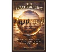 Kris Reynolds The Strategic Lens (Tascabile)