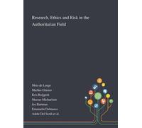 Kris Ruijgrok Marlies Gla Research, Ethics and Risk in the A (Copertina rigida)