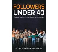 Kris Sledge Rachel Gilmore Followers Under 40 (Tascabile)