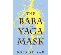 Kris Spisak The Baba Yaga Mask (Tascabile)