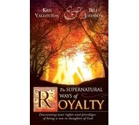 Kris Vallotton Bill Johnson Supernatural Ways of Royalty (Copertina rigida)