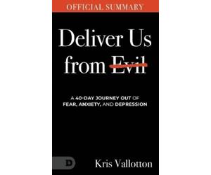 Kris Vallotton The Official Summary of Deliver Us from Evil (Tascabile)