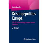 Krisengeprüftes Europa: Die EU auf dem Weg zu einer neuen Identität
