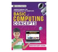 Krishan Kant Ch Basic of Computing Concepts: Understanding the funda (Tascabile)