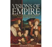 Krishan Kumar Visions of Empire (Tascabile)