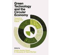 Krishn Awatar Goyal Green Technology and the Circular Economy (Copertina rigida)