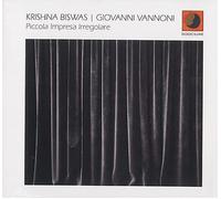 Krishna Biswas & Giovanni Vannoni (2cd) - Piccola Impresa Irregolare (2cd)