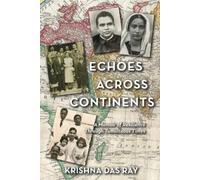 Krishna Das Ray Echoes Across Continents (Tascabile)