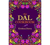 Krishna Dutta The Dal Cookbook (Copertina rigida)