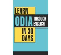 Krishna Gopal Vikal Learn Oriya Through English in 30 Days (Tascabile)