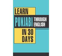 Krishna Gopal Vikal Learn Punjabi Through English in 30 Days (Tascabile)