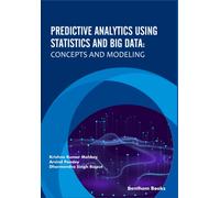 Krishna Kumar Mohbey Arvin Predictive Analytics Using Statistics an (Tascabile)