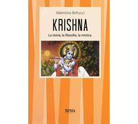Krishna. La storia, la filosofia, la mistica