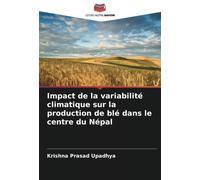 Krishna Prasad Impact de la variabilité climatique sur la productio (Tascabile)