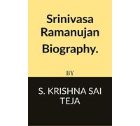 Krishna Sai Srinivasa Ramanujan Biography. (Tascabile)