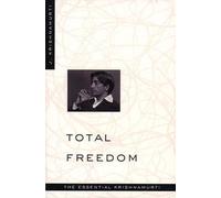 Krishnamurti Krishnamurti J Total Freedom (Tascabile)