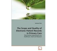 Krishnan Thiru The Scope and Quality of Electronic Patient Records i (Tascabile)